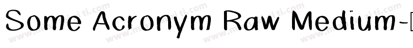 Some Acronym Raw Medium字体转换